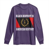 Black History Is American History Long Sleeve Shirt Afro African Black American Heritage Flag