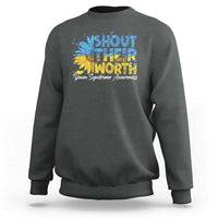 Down Syndrome Awareness Sunflower Sweatshirt Shout Their Worth