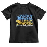 Down Syndrome Awareness Sunflower Toddler T Shirt Shout Their Worth