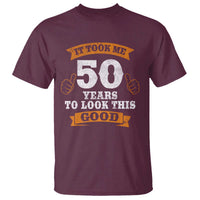 50th Birthday Gifts T Shirt 50 Year Old Gifts Took Me 50 Years To Look This Good