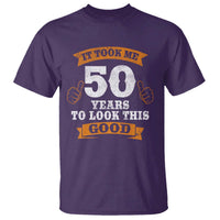 50th Birthday Gifts T Shirt 50 Year Old Gifts Took Me 50 Years To Look This Good