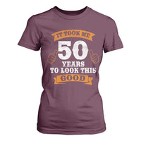 50th Birthday Gifts T Shirt For Women 50 Year Old Gifts Took Me 50 Years To Look This Good