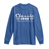 Classic 1946 Birthday Long Sleeve Shirt 80yr 80th Birthday