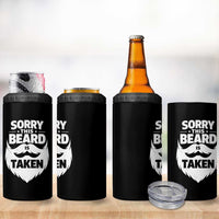 Sorry This Beard Is Taken 4 in 1 Can Cooler Tumbler Valentines Day For Him Dad