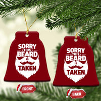 Sorry This Beard Is Taken Ceramic Ornament Valentines Day For Him Dad
