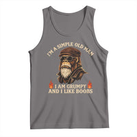 Funny Man Saying Tank Top Im A Simple Old Man I Am Grumpy And Like Boobs Bigfoot Gag Gift
