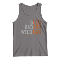 Funny Man Saying Tank Top Birthday Husband Dad Grandpa Fathers Day Men Gag Gift