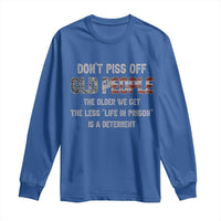 Dont Piss Off Old People Long Sleeve Shirt Funny Saying Retro Sarcastic Birthday Gifts