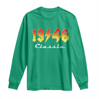 80th Birthday Long Sleeve Shirt Classic Born 1946 Turning 80 Year Old