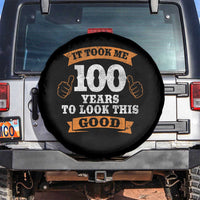 100th Birthday Spare Tire Cover 100 Year Old Gifts Took Me 100 Years To Look This Good