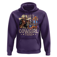 Cowgirl Hoodie Boots & Bling Its A Cowgirl Thing Melanin Rodeo