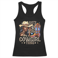 Cowgirl Racerback Tank Top Boots & Bling Its A Cowgirl Thing Melanin Rodeo