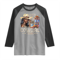 Cowgirl Raglan Shirt Boots & Bling Its A Cowgirl Thing Melanin Rodeo