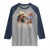 Cowgirl Raglan Shirt Boots & Bling Its A Cowgirl Thing Melanin Rodeo