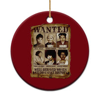 Black Women History Ceramic Ornament Well Behaved Women Rarely Make History Melanin - Wonder Print Shop