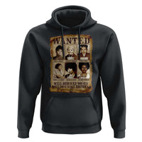Black Women History Hoodie Well Behaved Women Rarely Make History BLM Melanin
