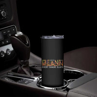 Black History Skinny Tumbler Melanin Kente Juneteenth Black History
