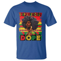 Black Women Unapologetically Dope T Shirt Juneteenth Black History