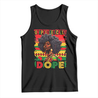 Black Women Unapologetically Dope Tank Top Juneteenth Black History