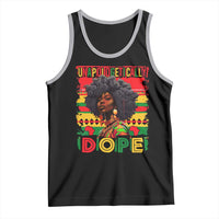 Black Women Unapologetically Dope Tank Top Juneteenth Black History