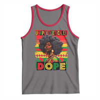 Black Women Unapologetically Dope Tank Top Juneteenth Black History