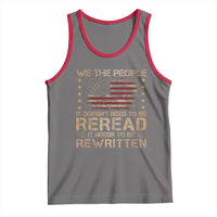 US Flag Constitution Of The USA Needs To Be Reread Tank Top Patriotic American 4th Of July We The People