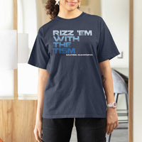 Funny Rizz Em With The Tism T Shirt For Women Meme Autistic Autism Awareness