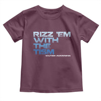 Funny Rizz Em With The Tism Toddler T Shirt Meme Autistic Autism Awareness