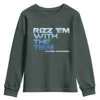 Funny Rizz Em With The Tism Youth Sweatshirt Meme Autistic Autism Awareness