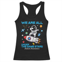 Autism Acceptance Racerback Tank Top We Are All Under The Same Stars