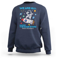 Autism Acceptance Sweatshirt We Are All Under The Same Stars