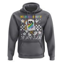 Neurodiversity Is My Jam Inclusion Autism Awareness Hoodie Special Education Teacher Para Gift