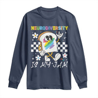 Neurodiversity Is My Jam Inclusion Autism Awareness Long Sleeve Shirt Special Education Teacher Para Gift