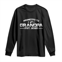 Grandpa Est 2025 Long Sleeve Shirt New Grandpa Father's Day Gift