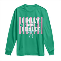 Dilly Dally Long Sleeve Shirt Trendy Viral Funny Girly