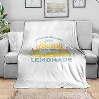 Life Gave Me Some Lemons Throw Blanket Funny Lemonade Jesus Christian