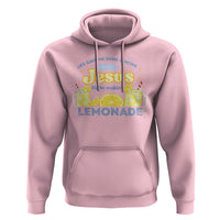 Life Gave Me Some Lemons Hoodie Funny Lemonade Jesus Christian