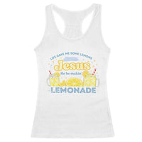 Life Gave Me Some Lemons Racerback Tank Top Funny Lemonade Jesus Christian