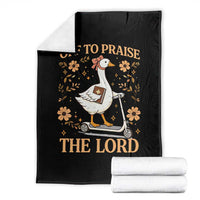 Funny Goose Christian Throw Blanket Off To Praise The Lord Bible Verse Trendy Church