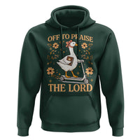 Funny Goose Christian Hoodie Off To Praise The Lord Bible Verse Trendy Church