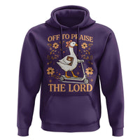 Funny Goose Christian Hoodie Off To Praise The Lord Bible Verse Trendy Church