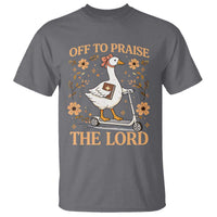 Funny Goose Christian T Shirt Off To Praise The Lord Bible Verse Trendy Church