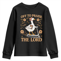Funny Goose Christian Youth Sweatshirt Off To Praise The Lord Bible Verse Trendy Church