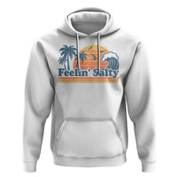 Funny Feelin Salty Hoodie Retro Beach Summer Vacation - Wonder Print Shop