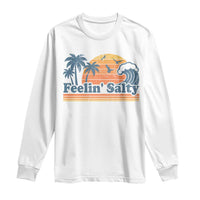 Funny Feelin Salty Long Sleeve Shirt Retro Beach Summer Vacation - Wonder Print Shop