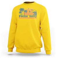 Funny Feelin Salty Sweatshirt Retro Beach Summer Vacation - Wonder Print Shop