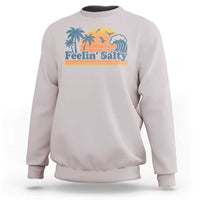 Funny Feelin Salty Sweatshirt Retro Beach Summer Vacation - Wonder Print Shop