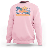 Funny Feelin Salty Sweatshirt Retro Beach Summer Vacation - Wonder Print Shop
