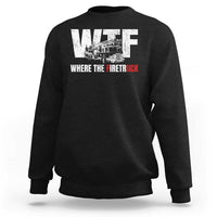 Funny Firefighter Sweatshirt WTF What The Firetruck Fireman Gift - Wonder Print Shop