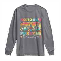 School's Out Forever Retired Teacher 2025 Long Sleeve Shirt Groovy Retirement